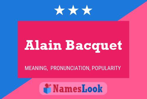 Alain Bacquet 名字海报