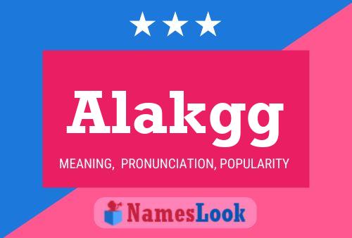 Alakgg 名字海报