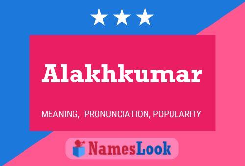 Alakhkumar 名字海报