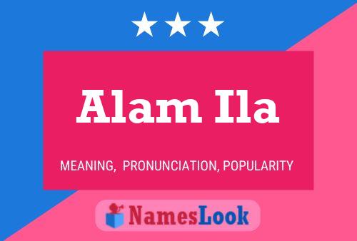 Alam Ila 名字海报