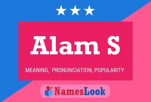 Alam S 名字海报