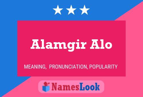 Alamgir Alo 名字海报