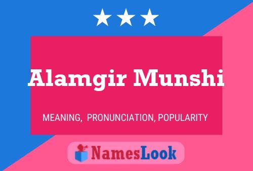 Alamgir Munshi 名字海报