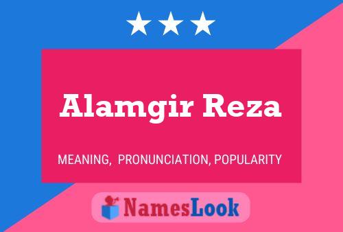 Alamgir Reza 名字海报