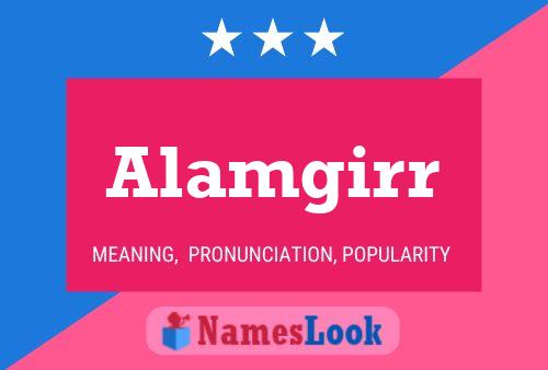 Alamgirr 名字海报