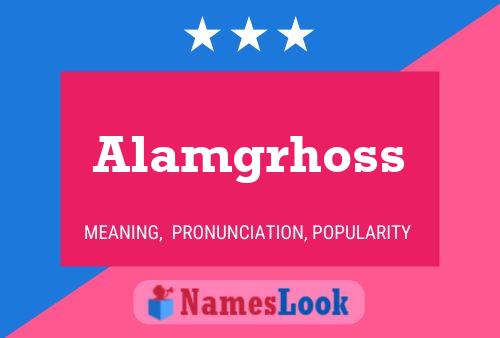 Alamgrhoss 名字海报