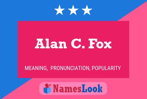 Alan C. Fox 名字海报