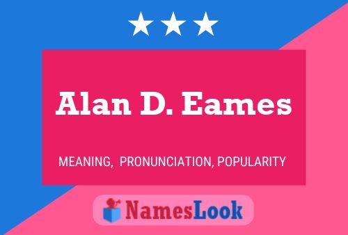 Alan D. Eames 名字海报