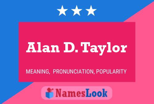 Alan D. Taylor 名字海报