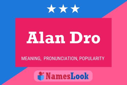 Alan Dro 名字海报