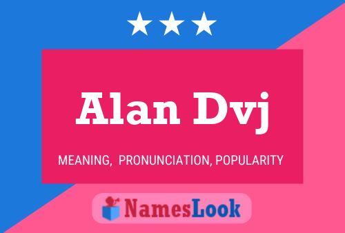 Alan Dvj 名字海报