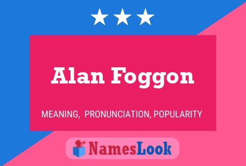 Alan Foggon 名字海报