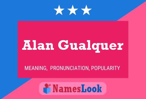 Alan Gualquer 名字海报