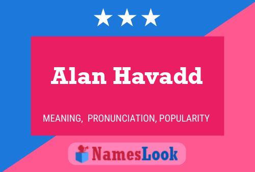 Alan Havadd 名字海报