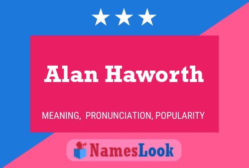 Alan Haworth 名字海报