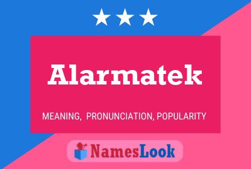 Alarmatek 名字海报