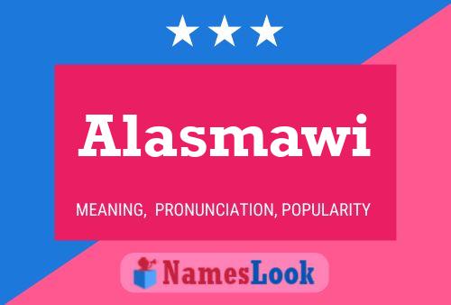 Alasmawi 名字海报