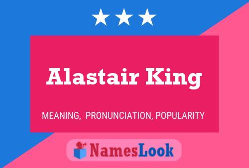 Alastair King 名字海报