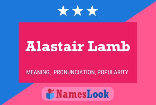 Alastair Lamb 名字海报