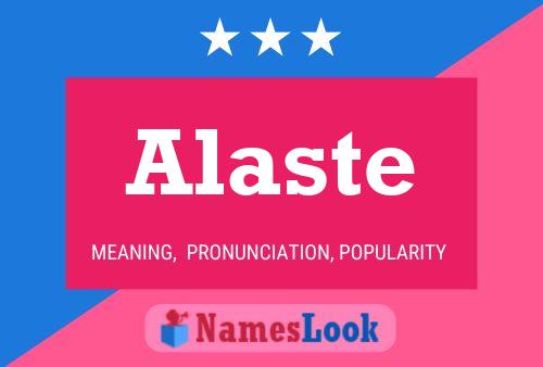 Alaste 名字海报