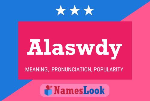 Alaswdy 名字海报