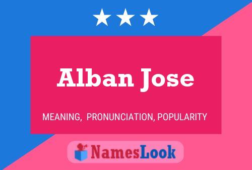 Alban Jose 名字海报