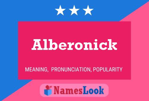 Alberonick 名字海报