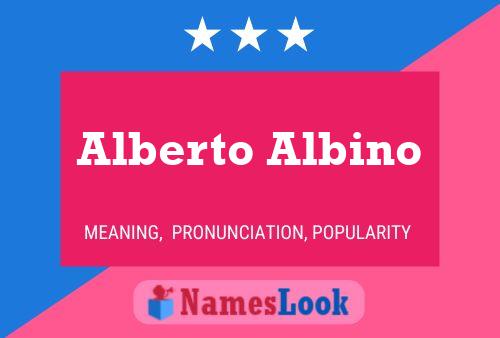 Alberto Albino 名字海报