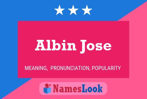 Albin Jose 名字海报