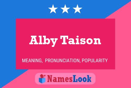 Alby Taison 名字海报