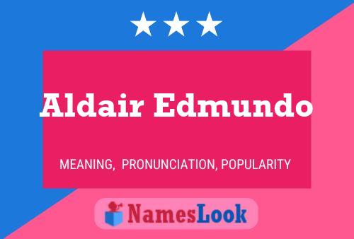 Aldair Edmundo 名字海报