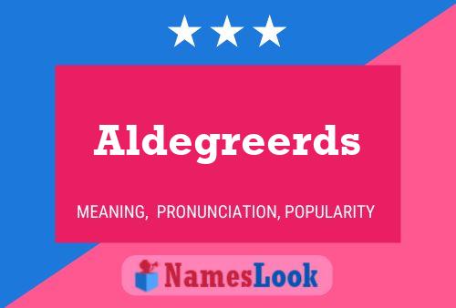 Aldegreerds 名字海报