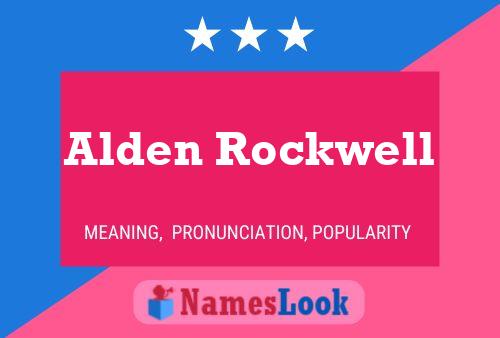 Alden Rockwell 名字海报