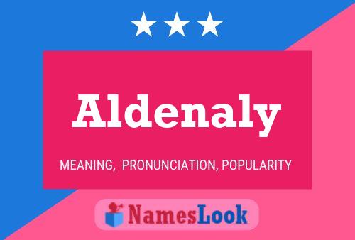 Aldenaly 名字海报