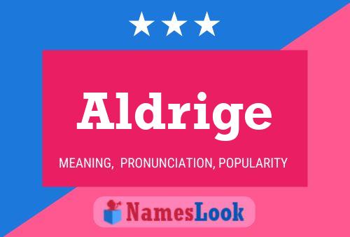 Aldrige 名字海报