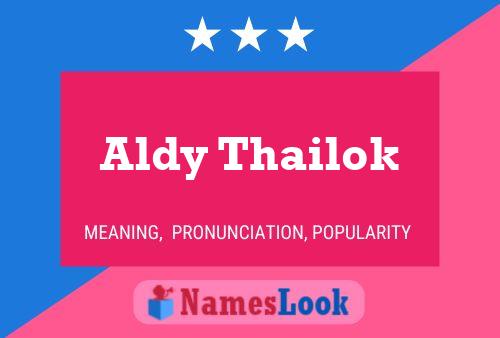 Aldy Thailok 名字海报