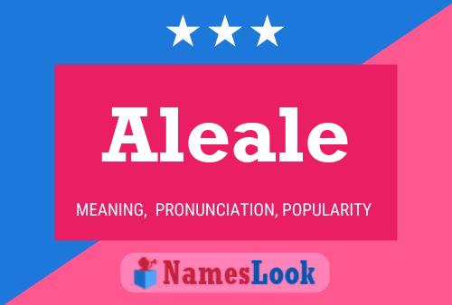 Aleale 名字海报