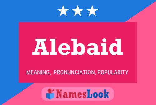 Alebaid 名字海报