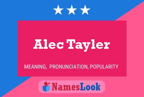 Alec Tayler 名字海报