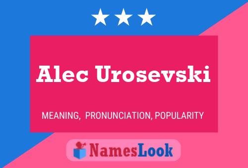 Alec Urosevski 名字海报