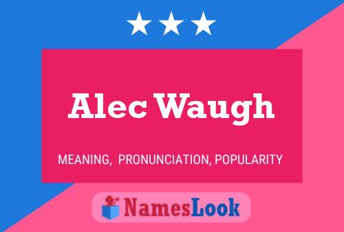 Alec Waugh 名字海报