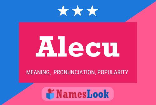 Alecu 名字海报