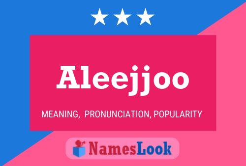 Aleejjoo 名字海报