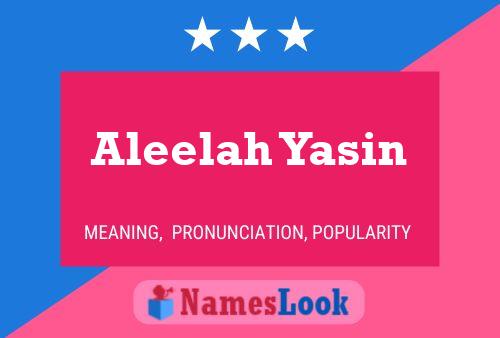 Aleelah Yasin 名字海报