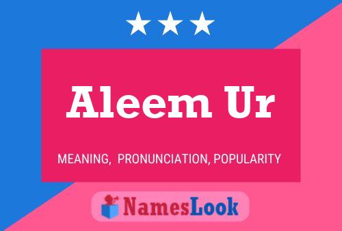 Aleem Ur 名字海报