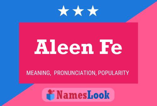 Aleen Fe 名字海报