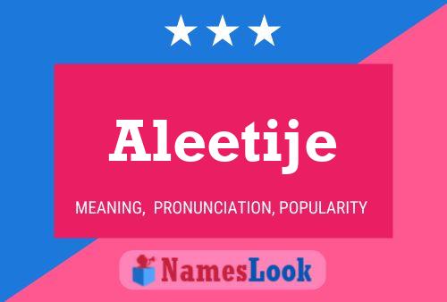 Aleetije 名字海报