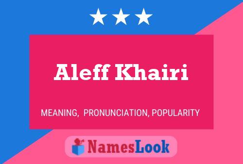 Aleff Khairi 名字海报