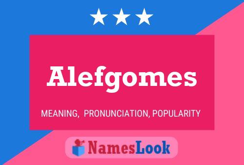 Alefgomes 名字海报