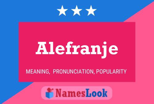 Alefranje 名字海报